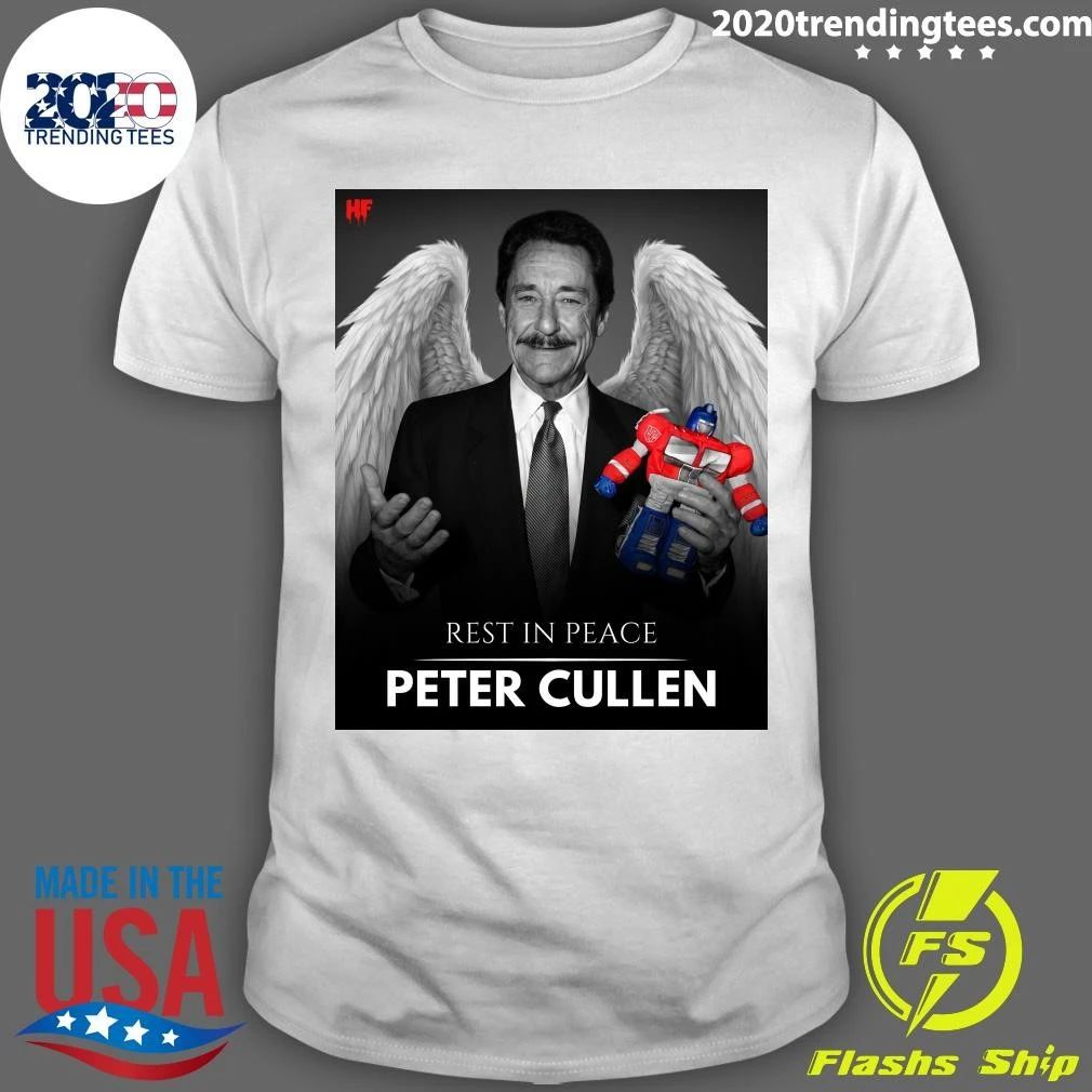 Rest In Peace Peter Cullen 1941–2026 Shirt
