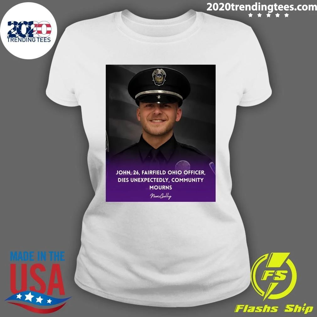 John, 26, Fairfield Ohio Officer, Dies Unexpectedly, Community Mourns Shirt