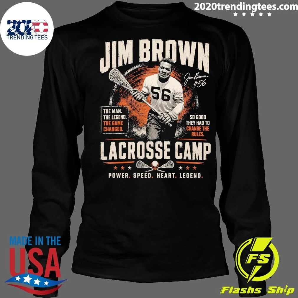 Jim Brown 56 Lacrosse Camp Power Speed Heart Legend Signature Shirt