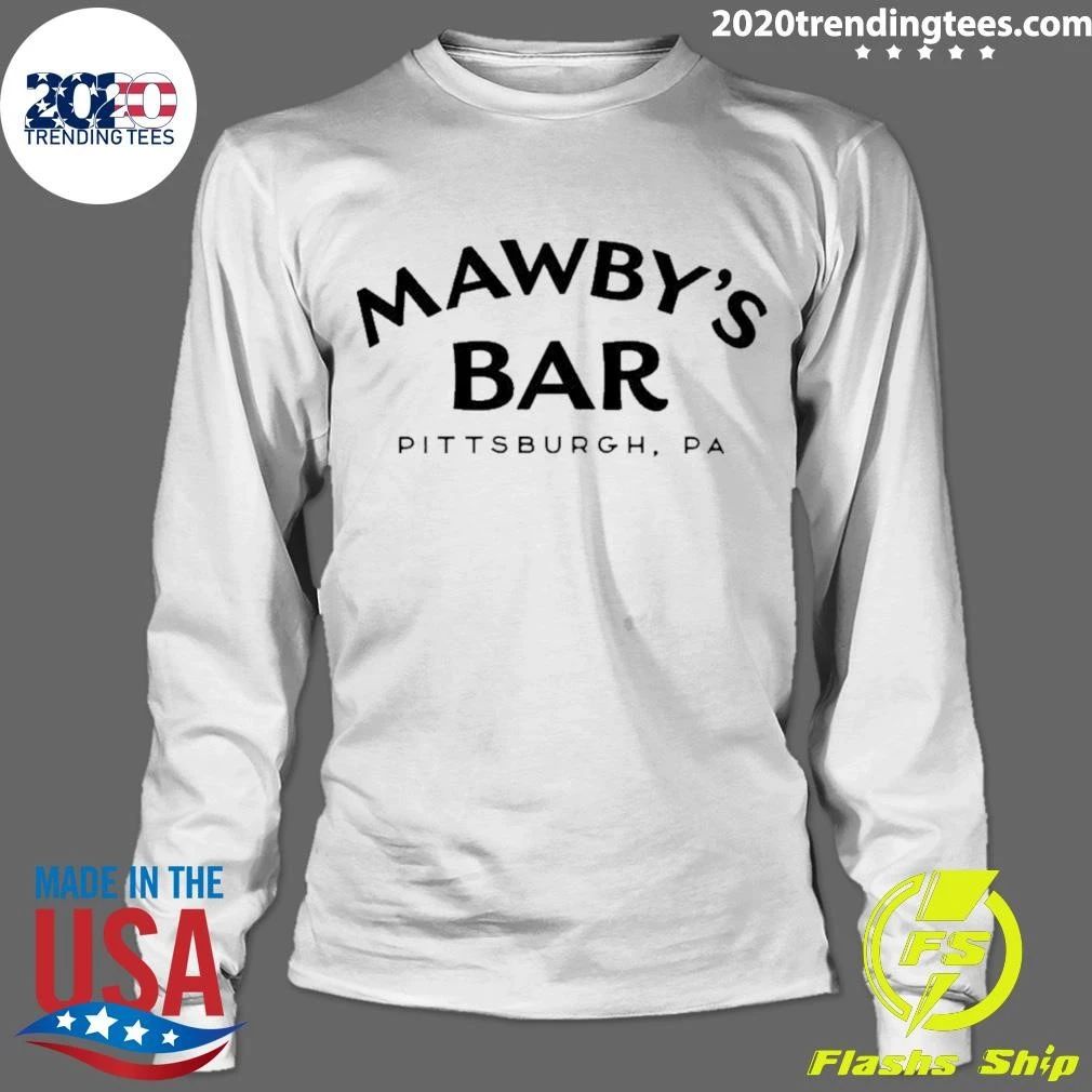 Mawby’s Bar Flashdance Pittsburgh Pa Shirt