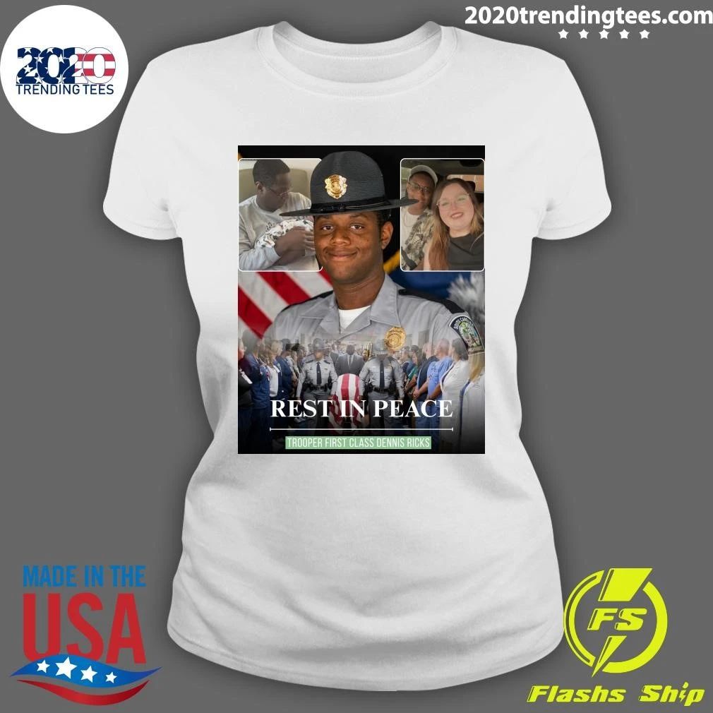 Rest In Peace Trooper First Class Dennis Ricks Shirt