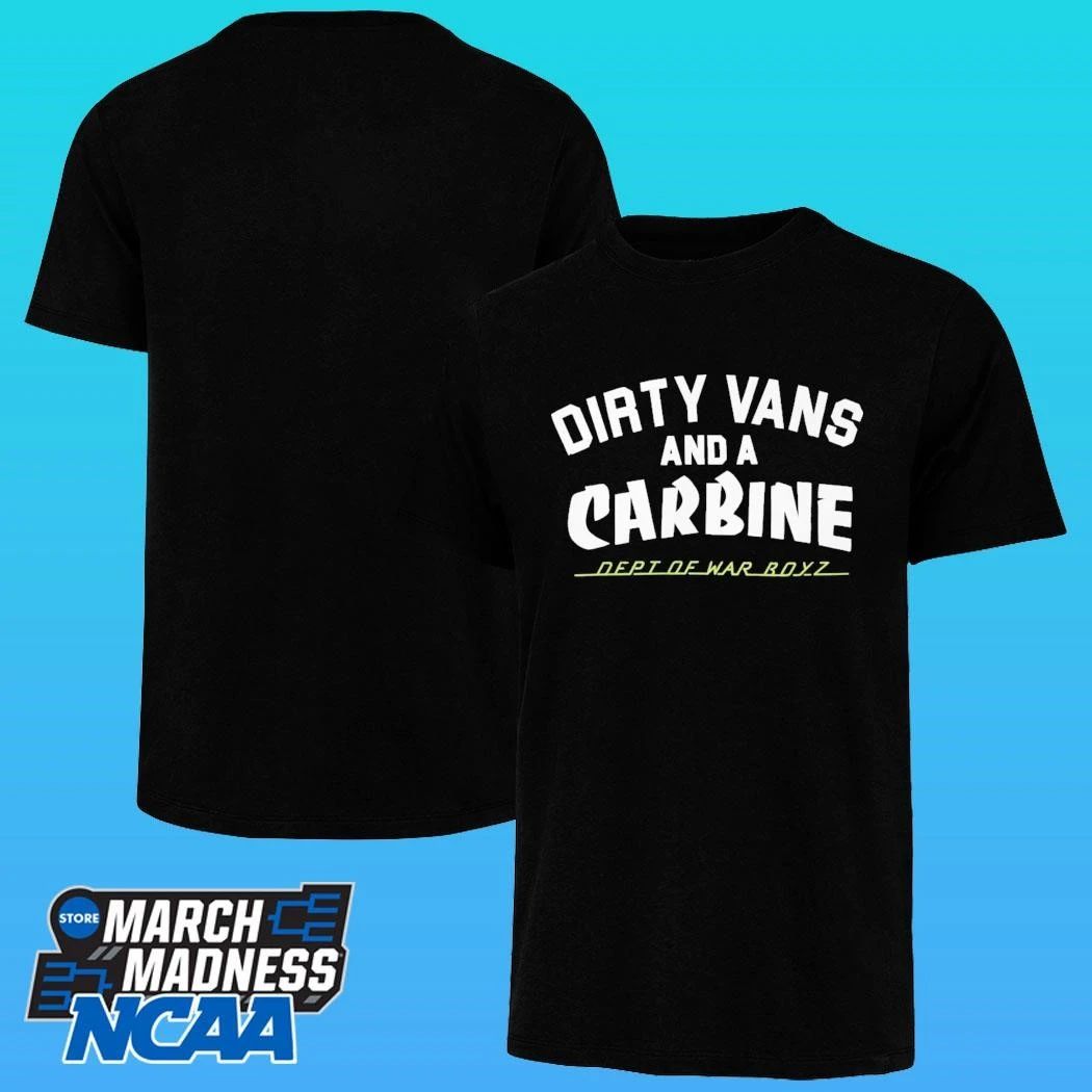 Dirty Vans And A Carbine Dept Of War Royz Shirt