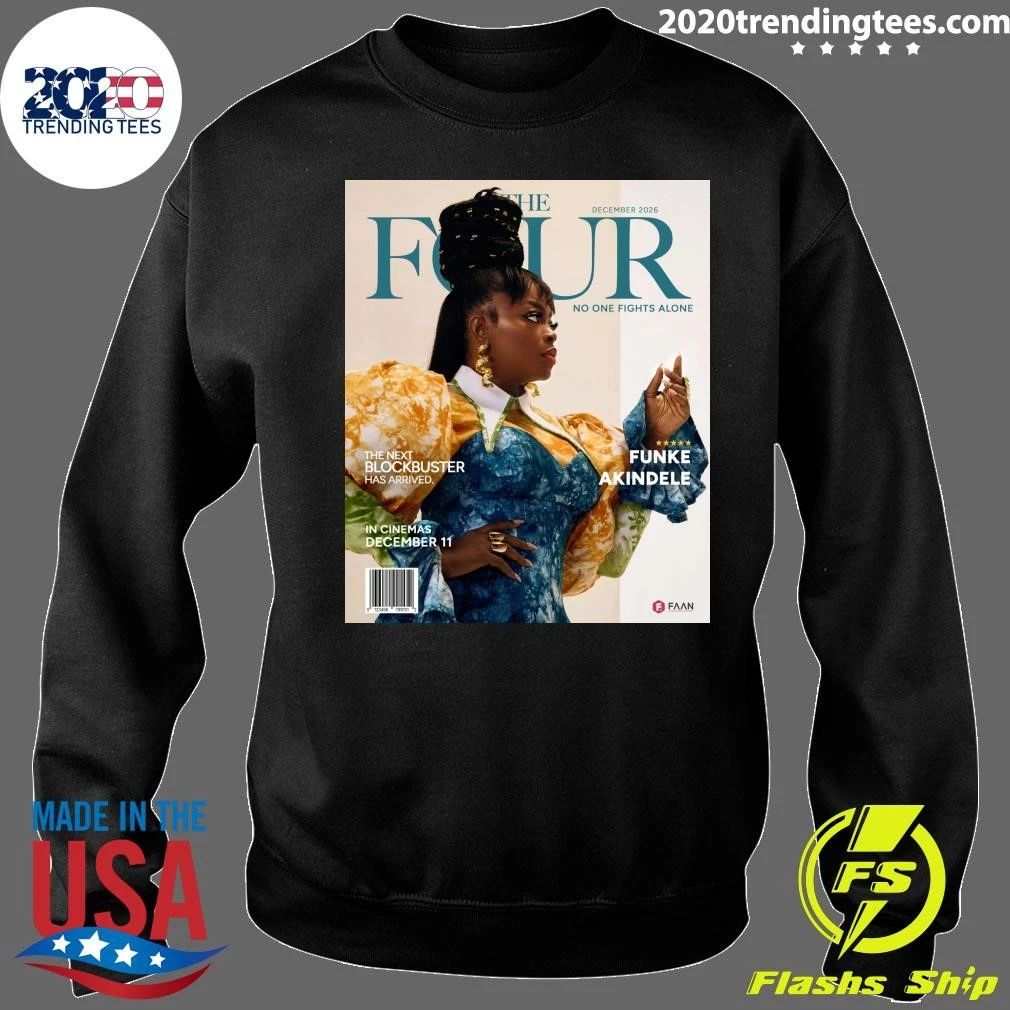 The Four No One Fights Alone Funke Akindele December 11, 2026 Shirt