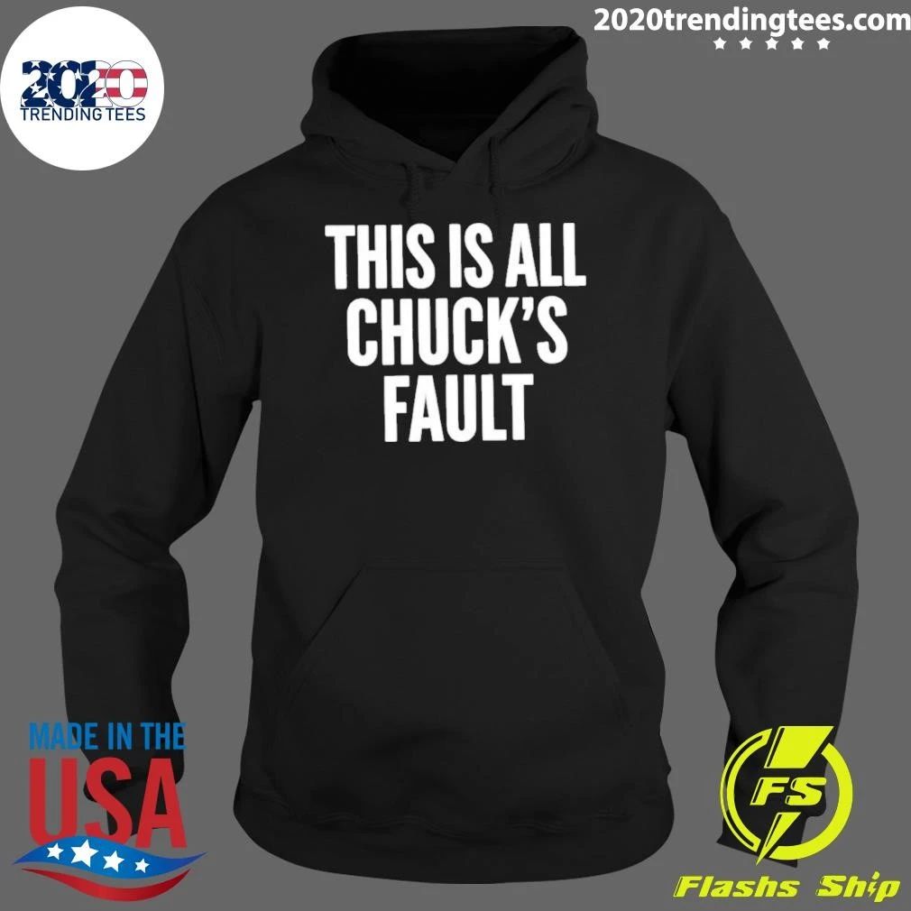 This Is All Chuck’s Fault Shirt