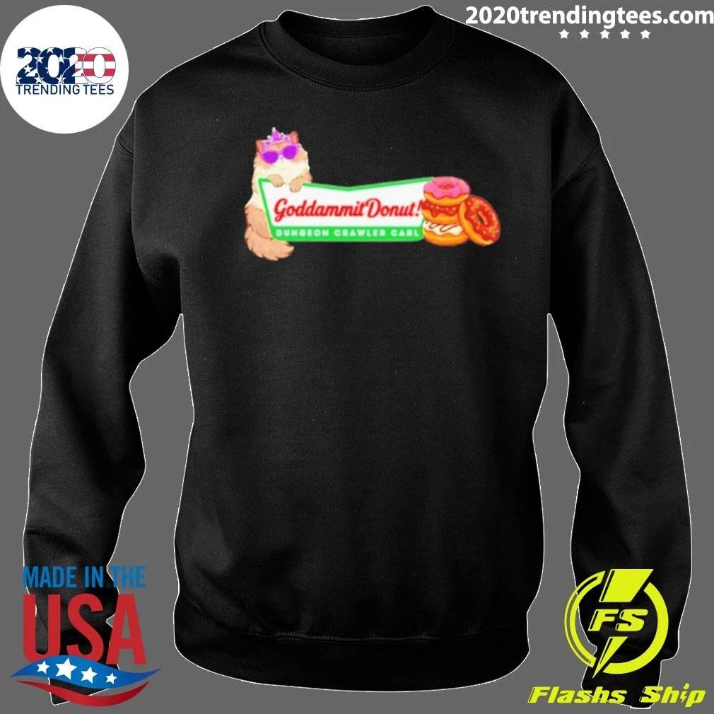 Goddammit Donut Dungeon Crawler Carl Shirt