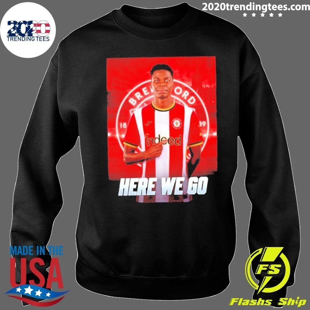 Mamadou Sangare To Brentford Here We Go Shirt