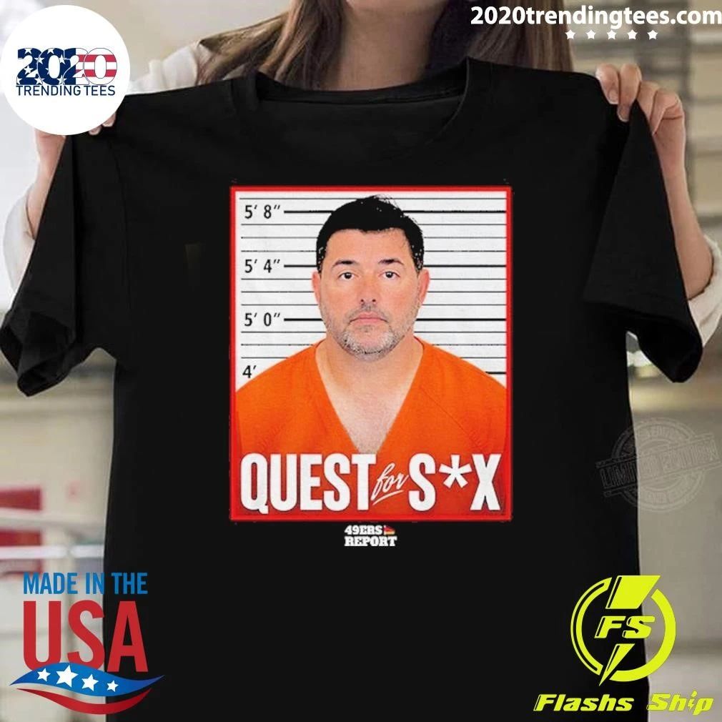 Jed York Quest For Sex Mugshot 49ers Shirt