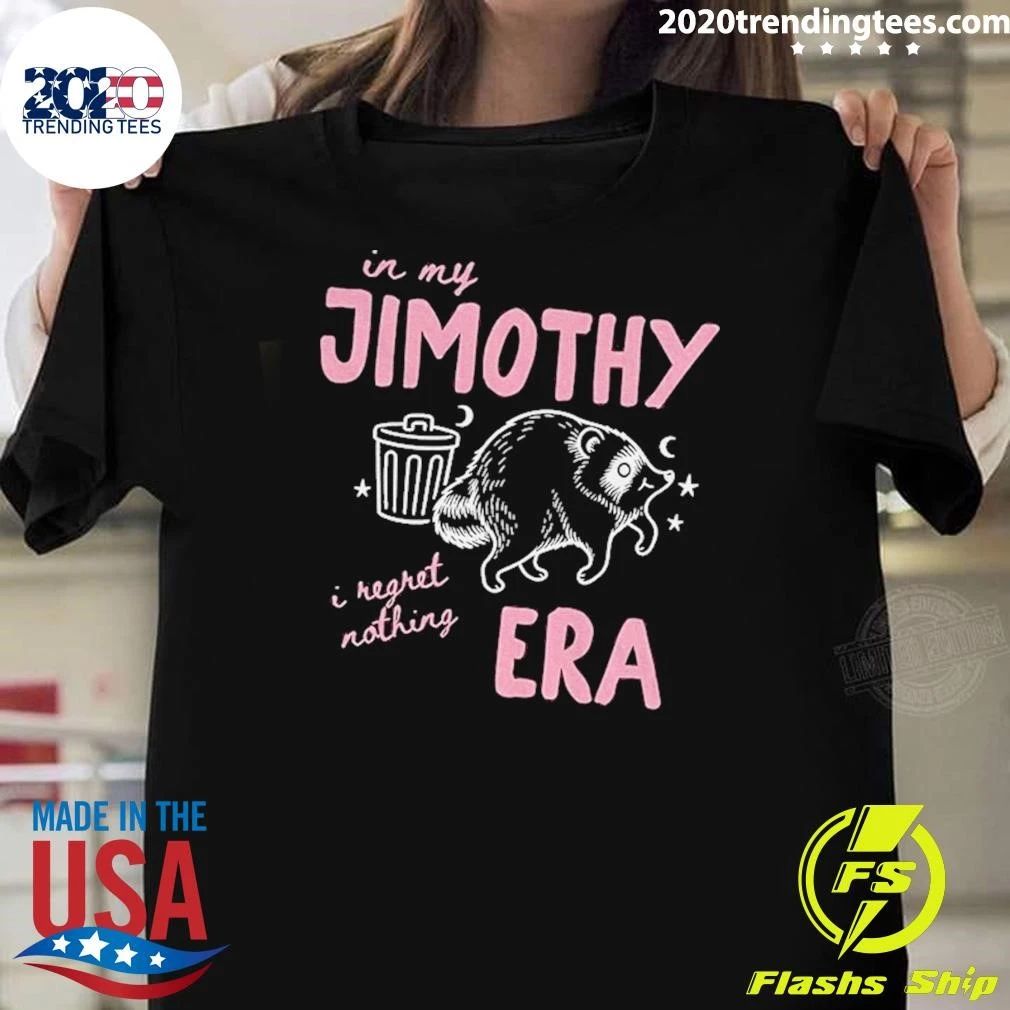 Raccoon In My Jimothy Era Seattle I Regret Nothing Shirt