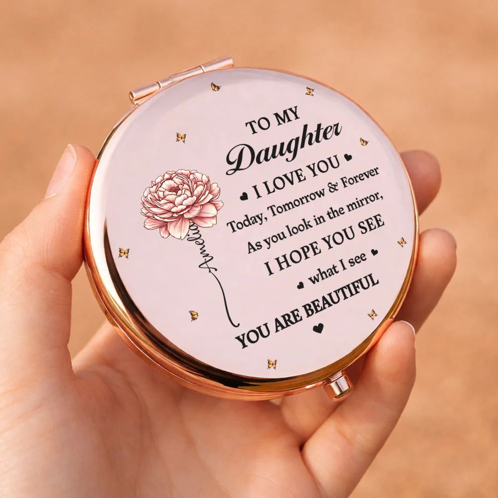 Birth Flower My Daughter You Are Beautiful - Personalized Compact Mirror