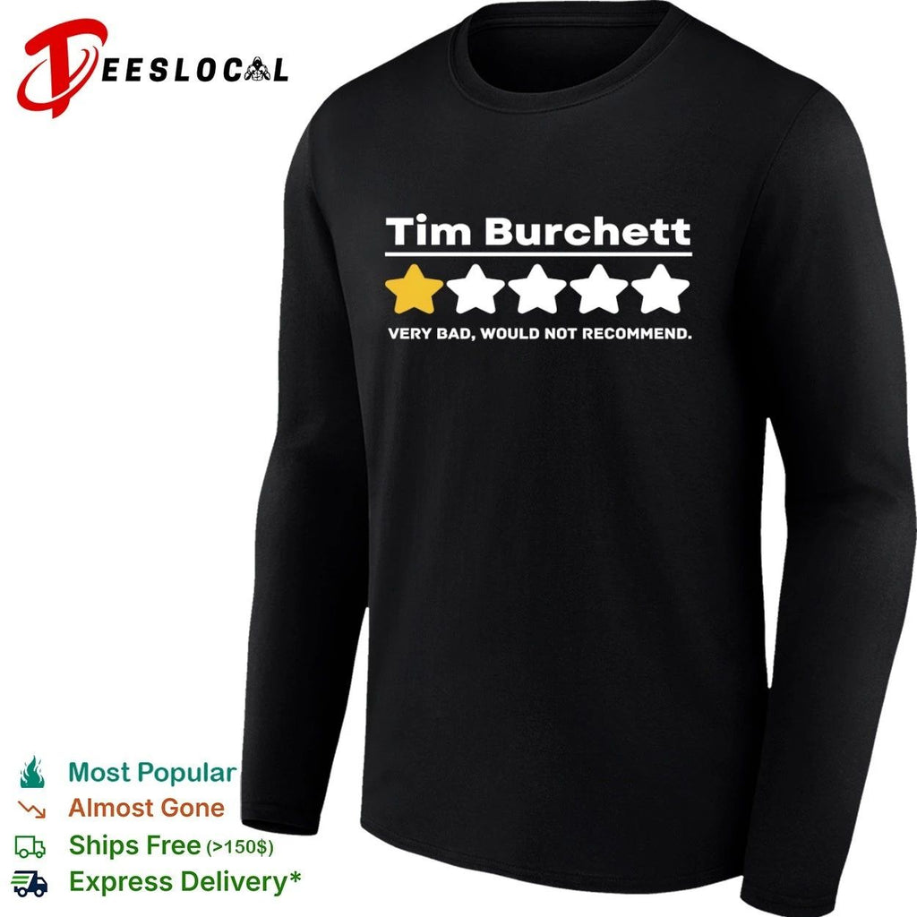 Tim Burchett One Star Very Bad Would Not Recommend T-shirt (1)