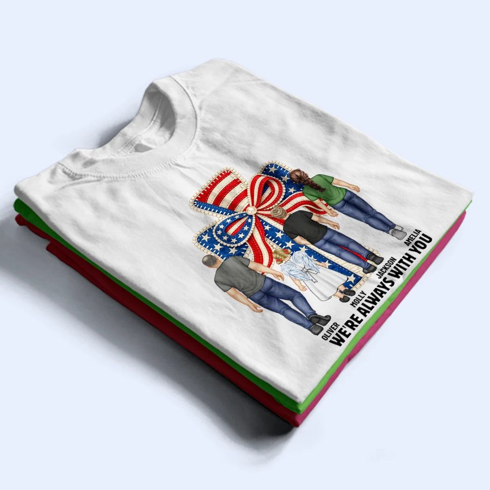 Stars & Stripes I'm Always With You - Personalized T Shirt