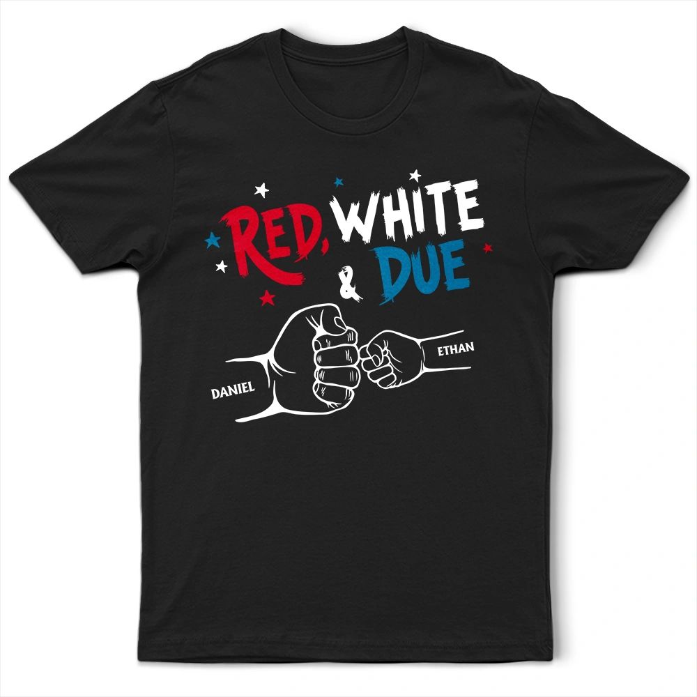 Red White And Due Mom Dad Baby Dog Cat - Personalized T Shirt