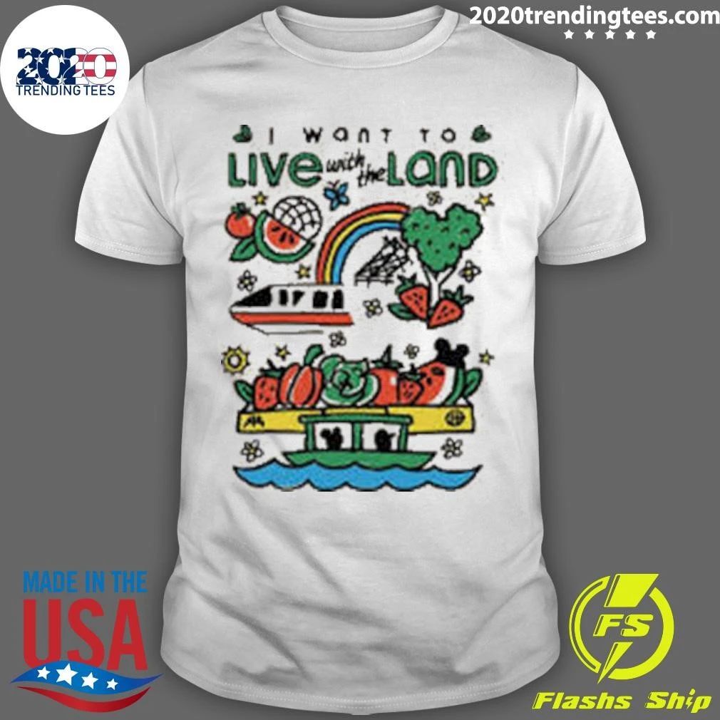 I want to Live with the Land Shirt
