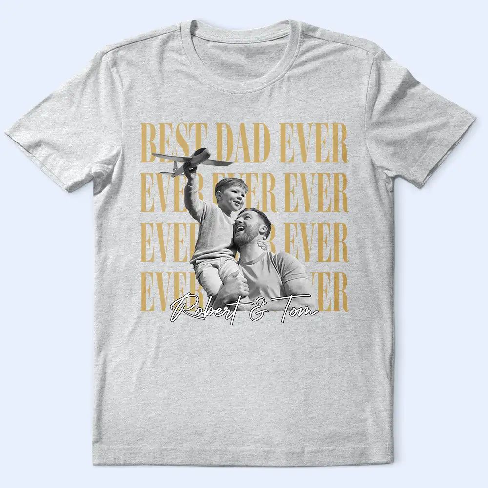 Custom Photo Best Dad Ever Ever Ever Vintage - Personalized T Shirt