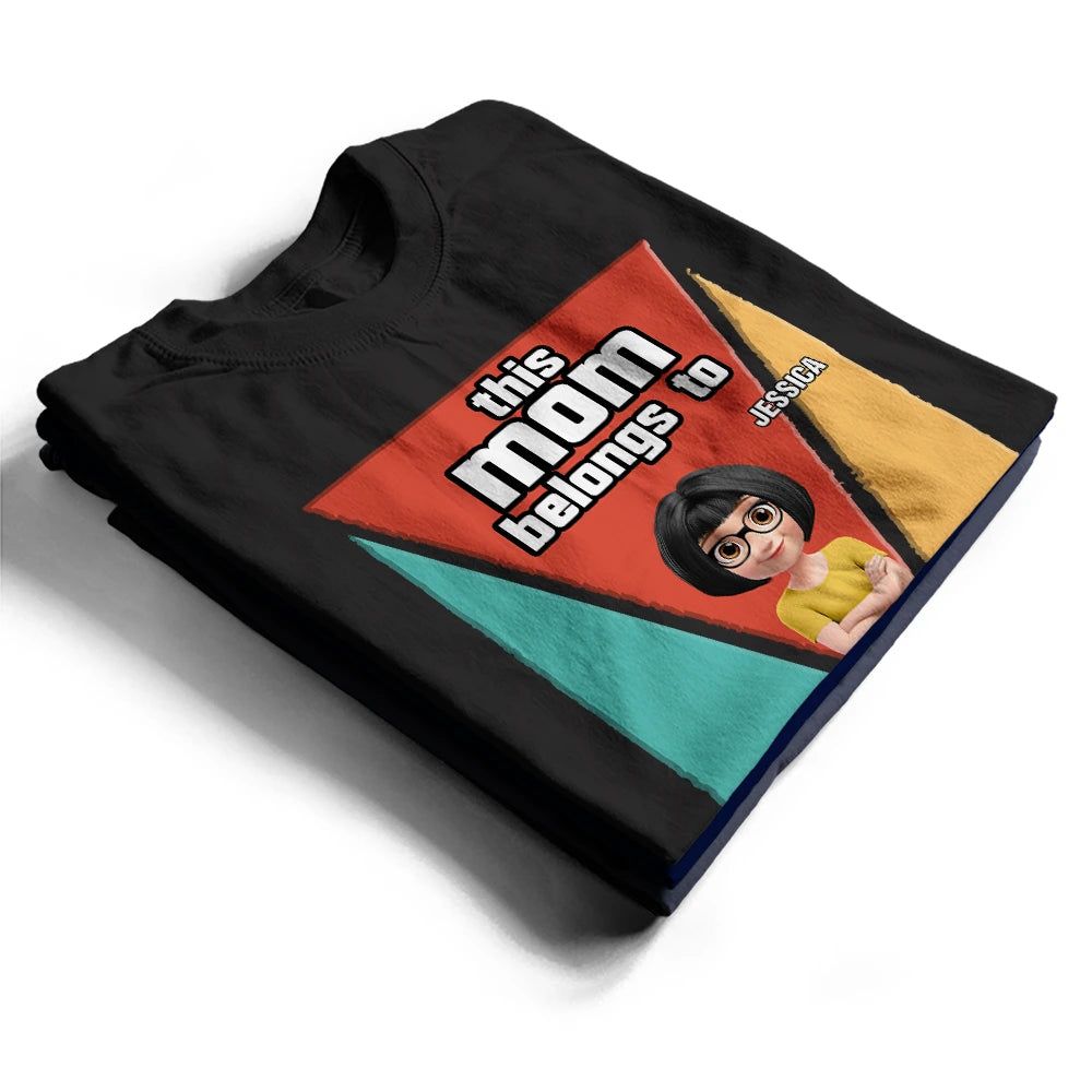 This Mom Belongs To - Personalized T Shirt