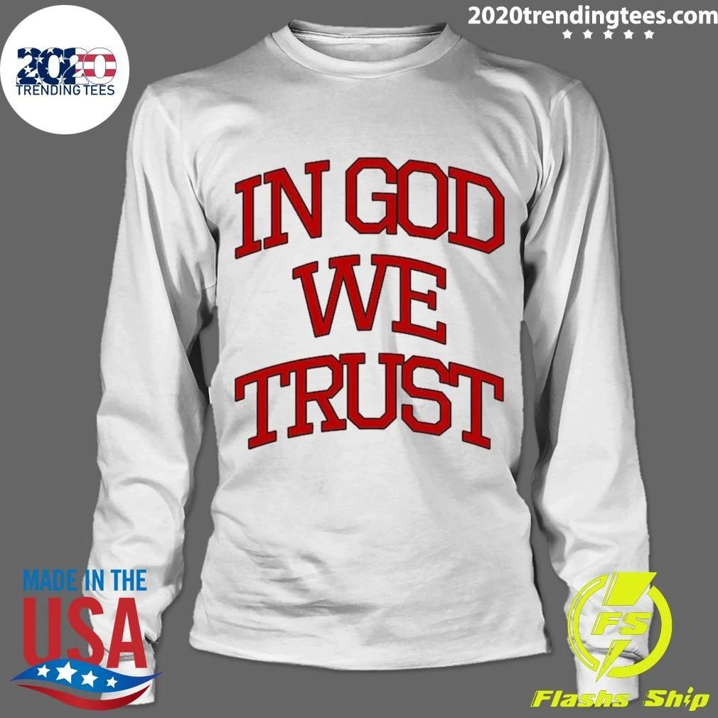 In God We Trust Shirt