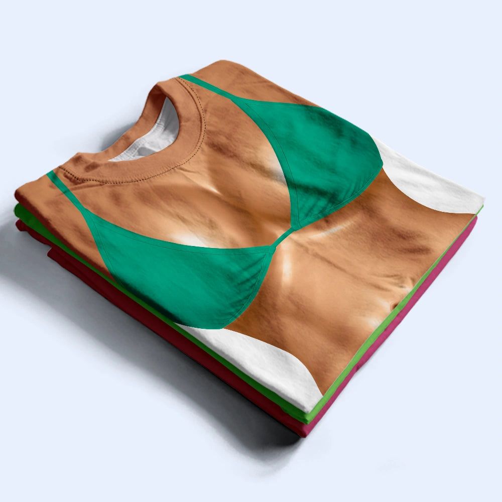 3D Funny Realistic Body Bikini - Personalized Full Print T Shirt