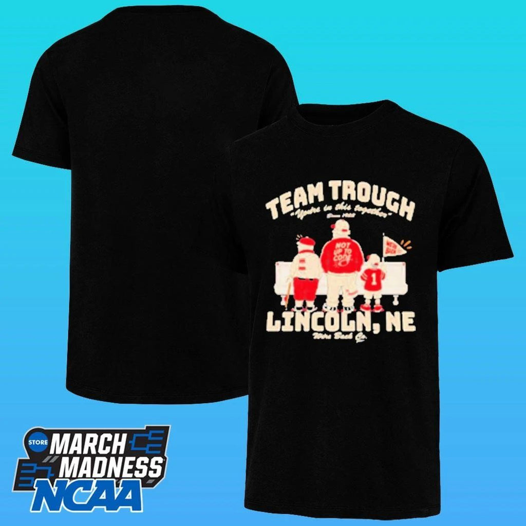 Team Trough Lincoln Ne Nebraska Cornhuskers Football We’re Back Shirt