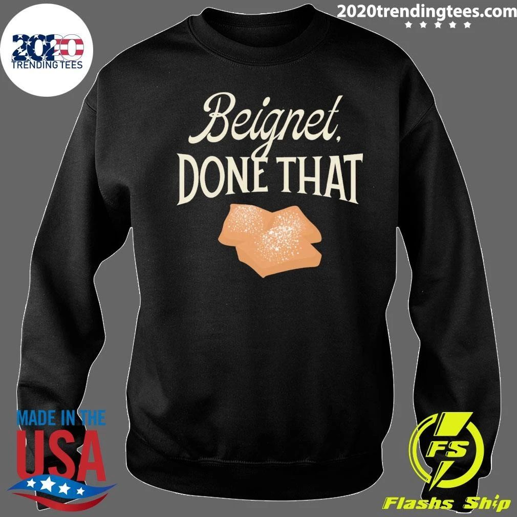 Conan O’Brien Needs A Friend Beignet, Done That Shirt