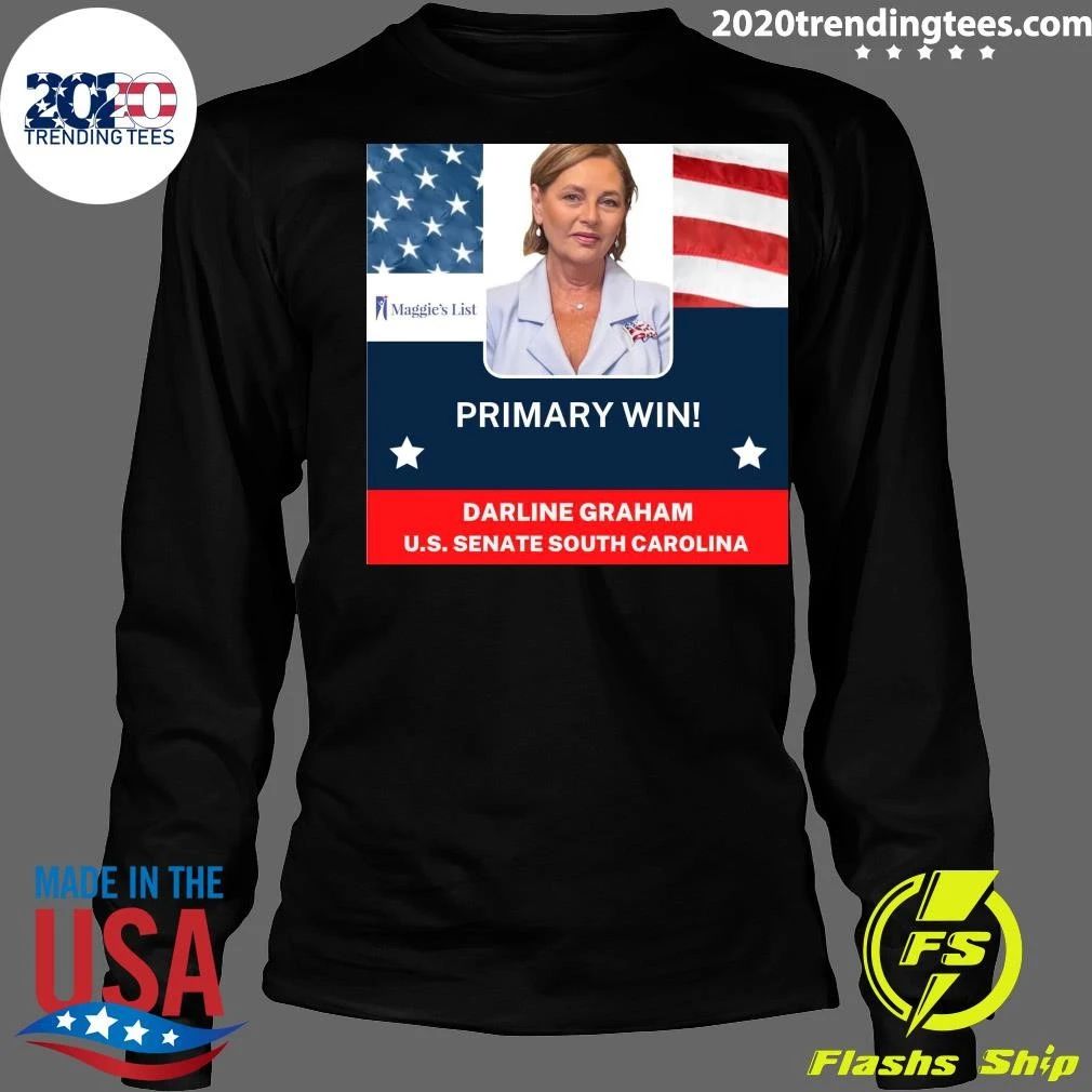 Primary Win Darline Graham U.S. Senate South Carolina Shirt
