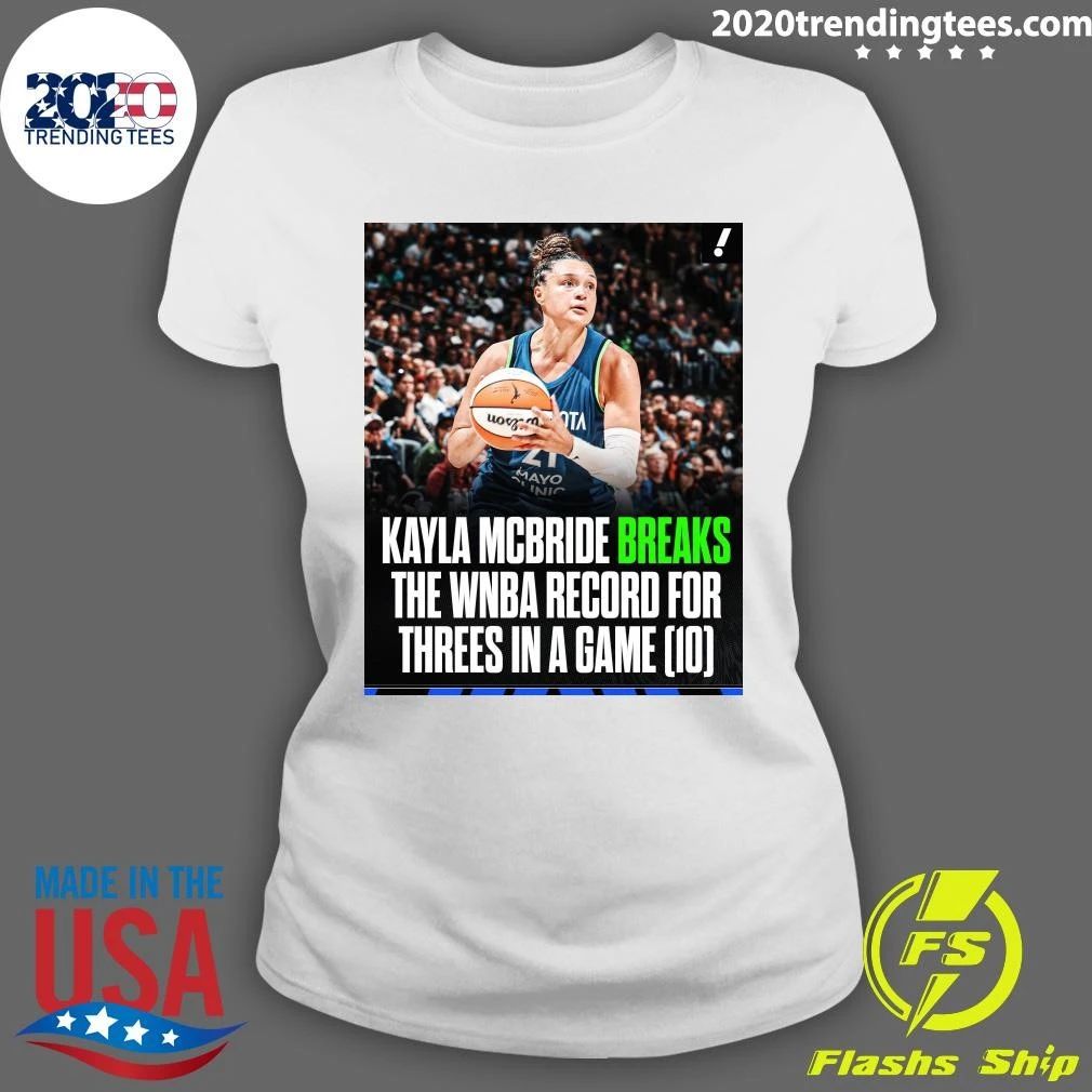 Kayla Mcbride Sets The WNBA Record For The Most Threes Made In A Game With 10 Shirt