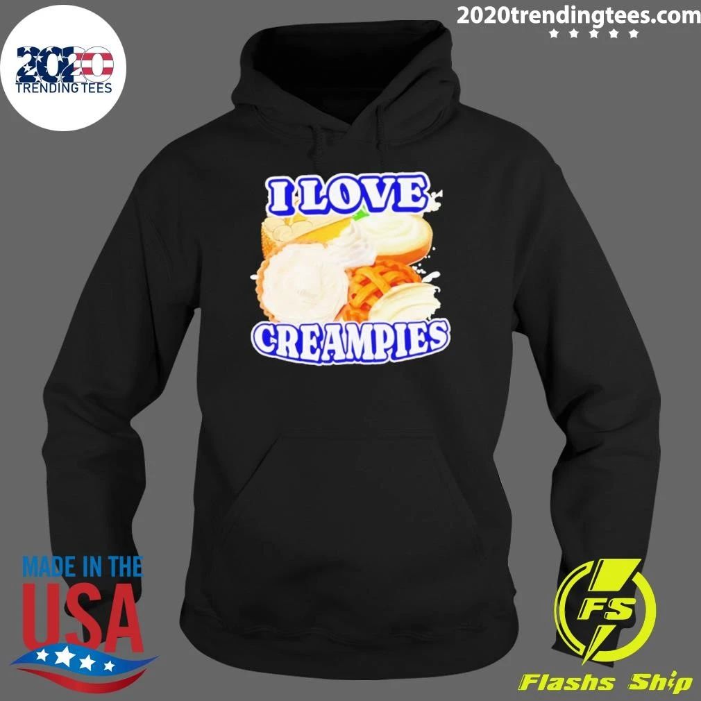 I Love Creampies Shirt