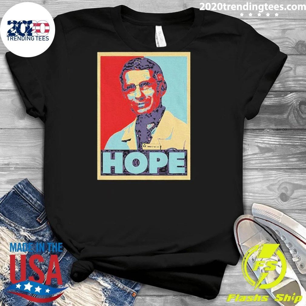 Dr Fauci Hope Style Shirt