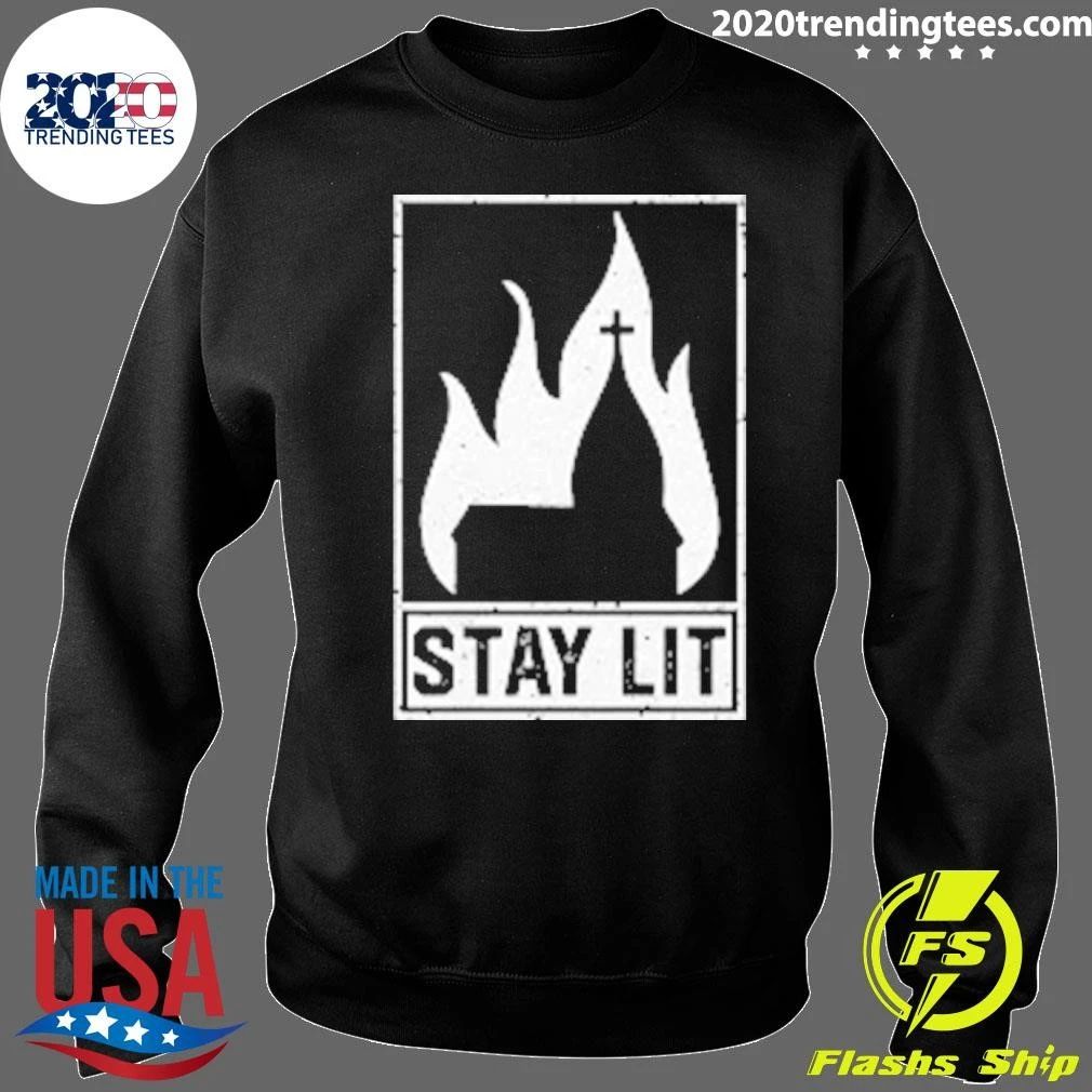 Stay Lit Church On Fire Christian Shirt