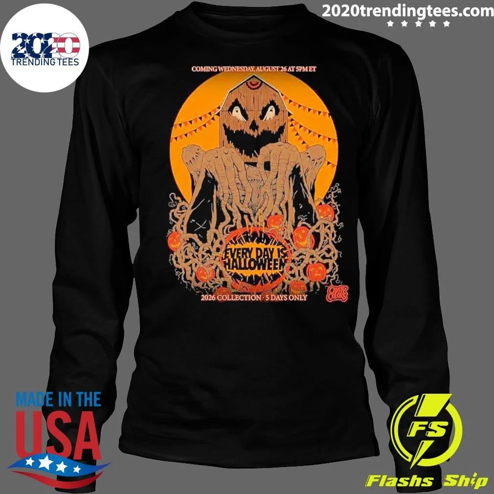 Coming August 26 At 5pm Et An Every Day Is Halloween 2026 Collection 5 Days Only Shirt