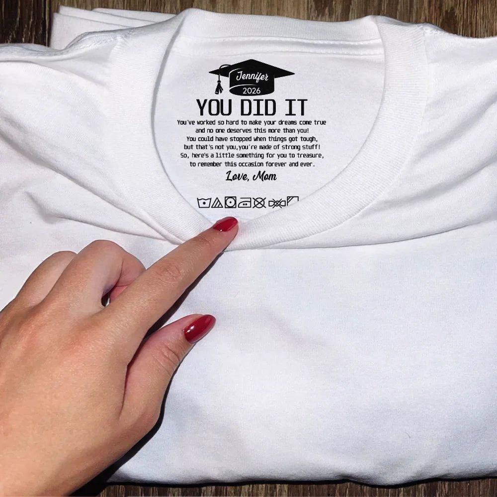 You Did It Amazing Journey Graduation Congratulations - Personalized T Shirt