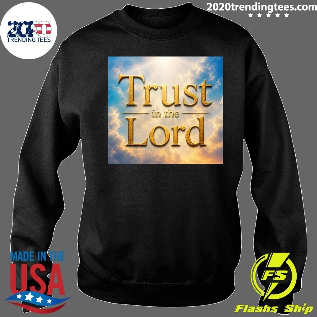 Trust in the Lord Shirt