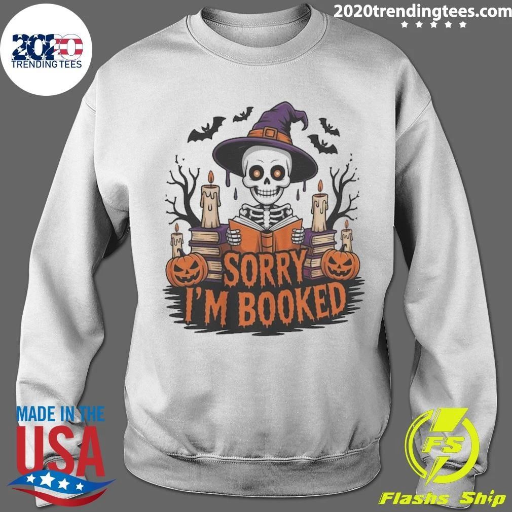 Sorry I’m Booked Skeleton Reader Halloween Reading Shirt