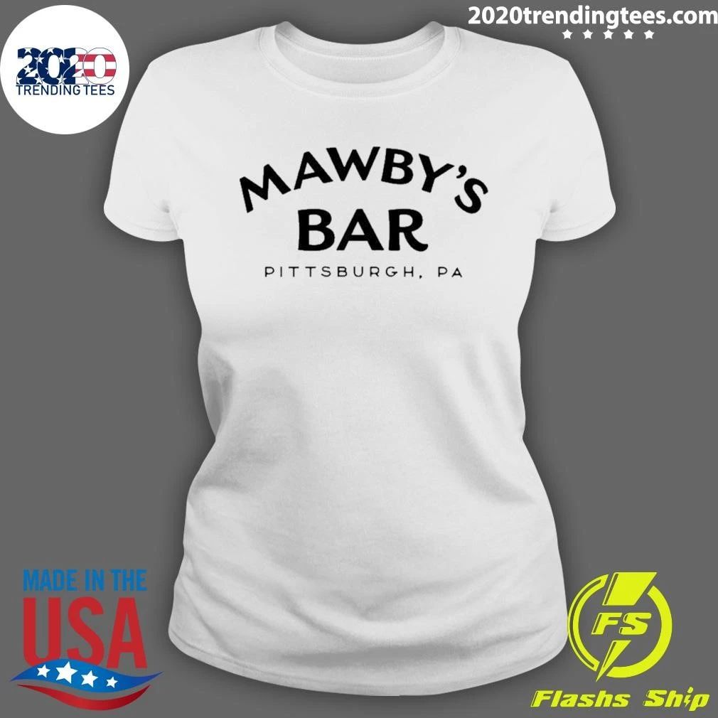 Mawby’s Bar Flashdance Pittsburgh Pa Shirt