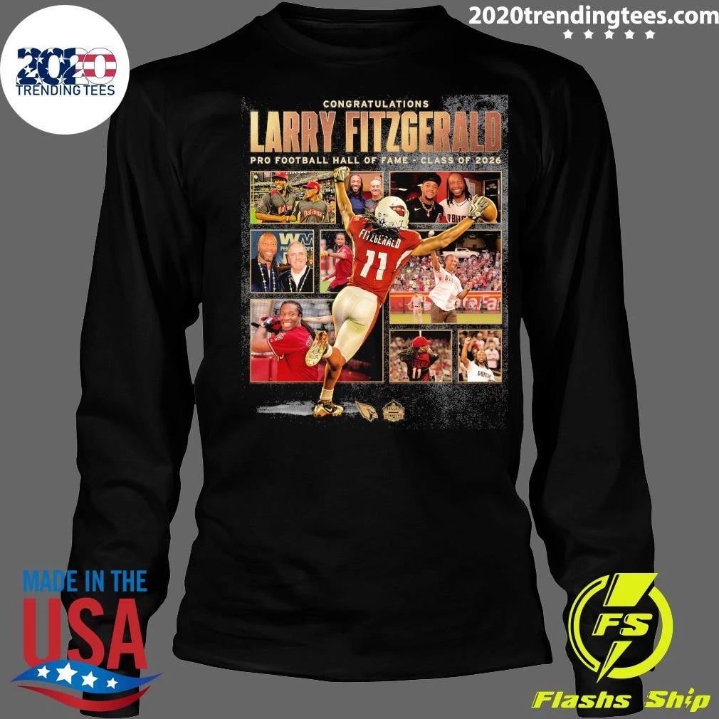 Congratulations Larry Fitzgerald Pro Football Hall Of Fame Class Of 2026 Shirt