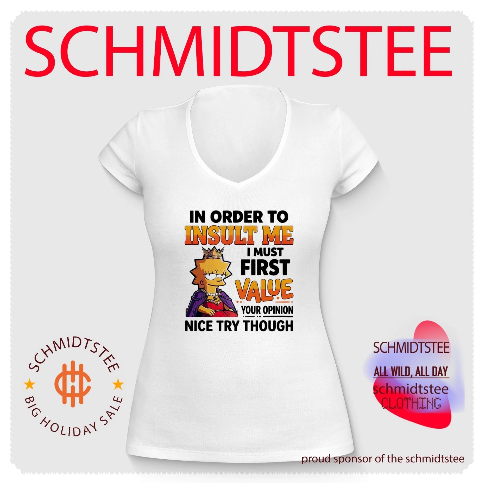 I order to unsult me I must first value your opinion nice try though Lisa Simpson shirt
