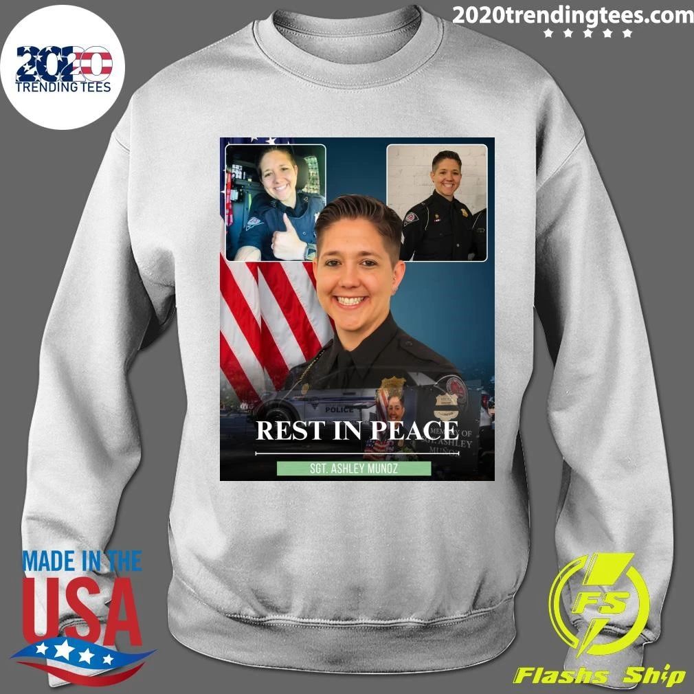 Rest In Peace SGT. Ashley Munoz Shirt