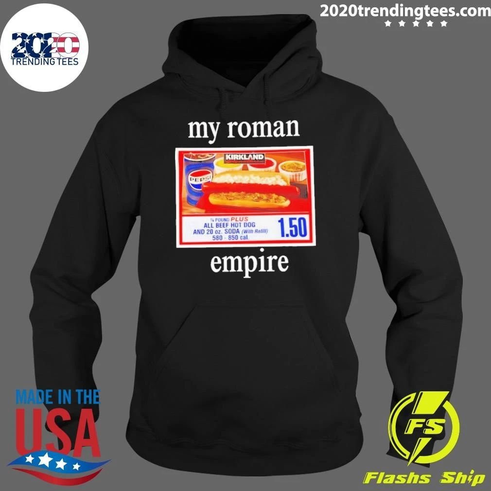 My Roman Empire Costco Hot Dog n Shirt