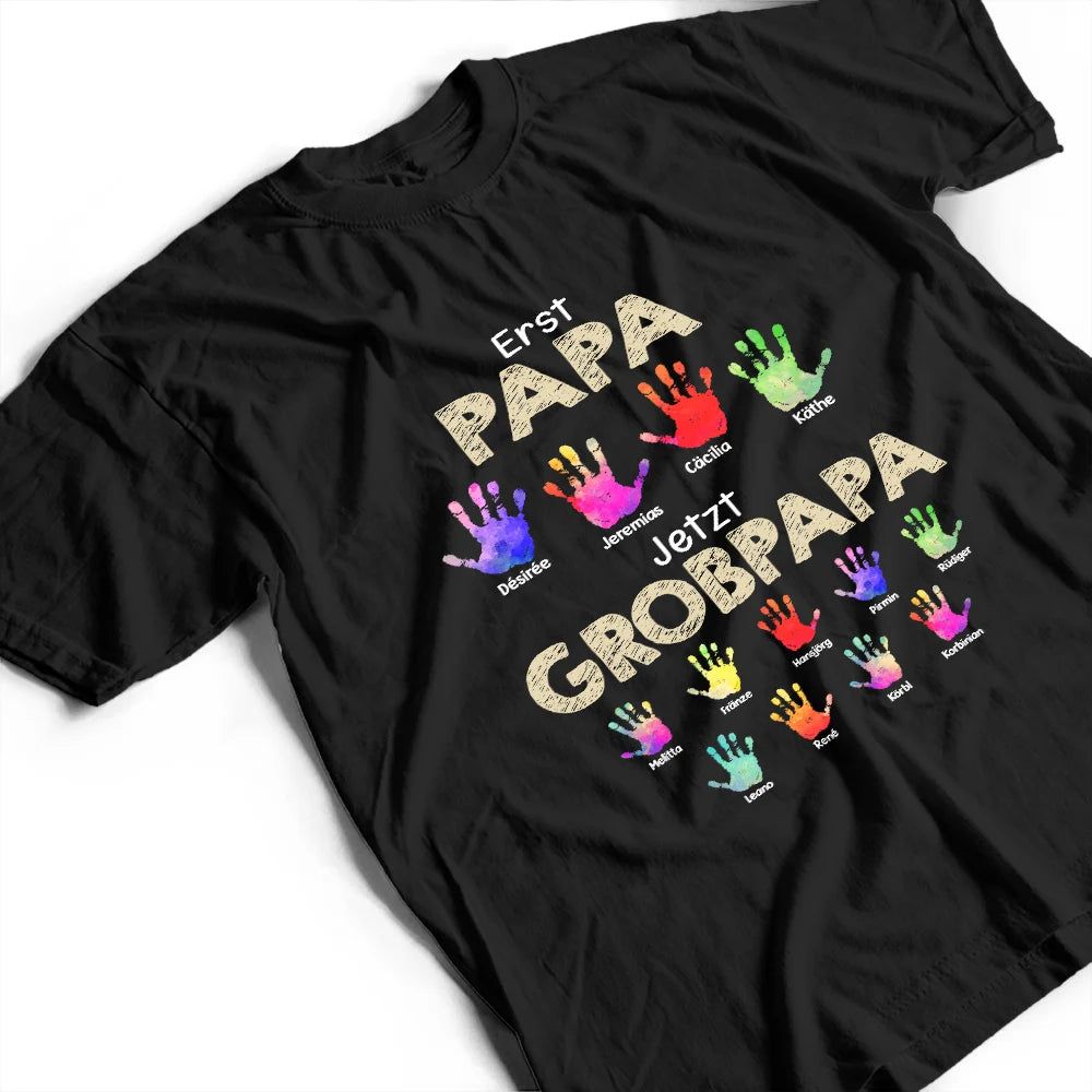 Handabdruck Erst Papa Jetzt Opa - Geschenk Für Papa Opa - Personalisiertes T Shirt