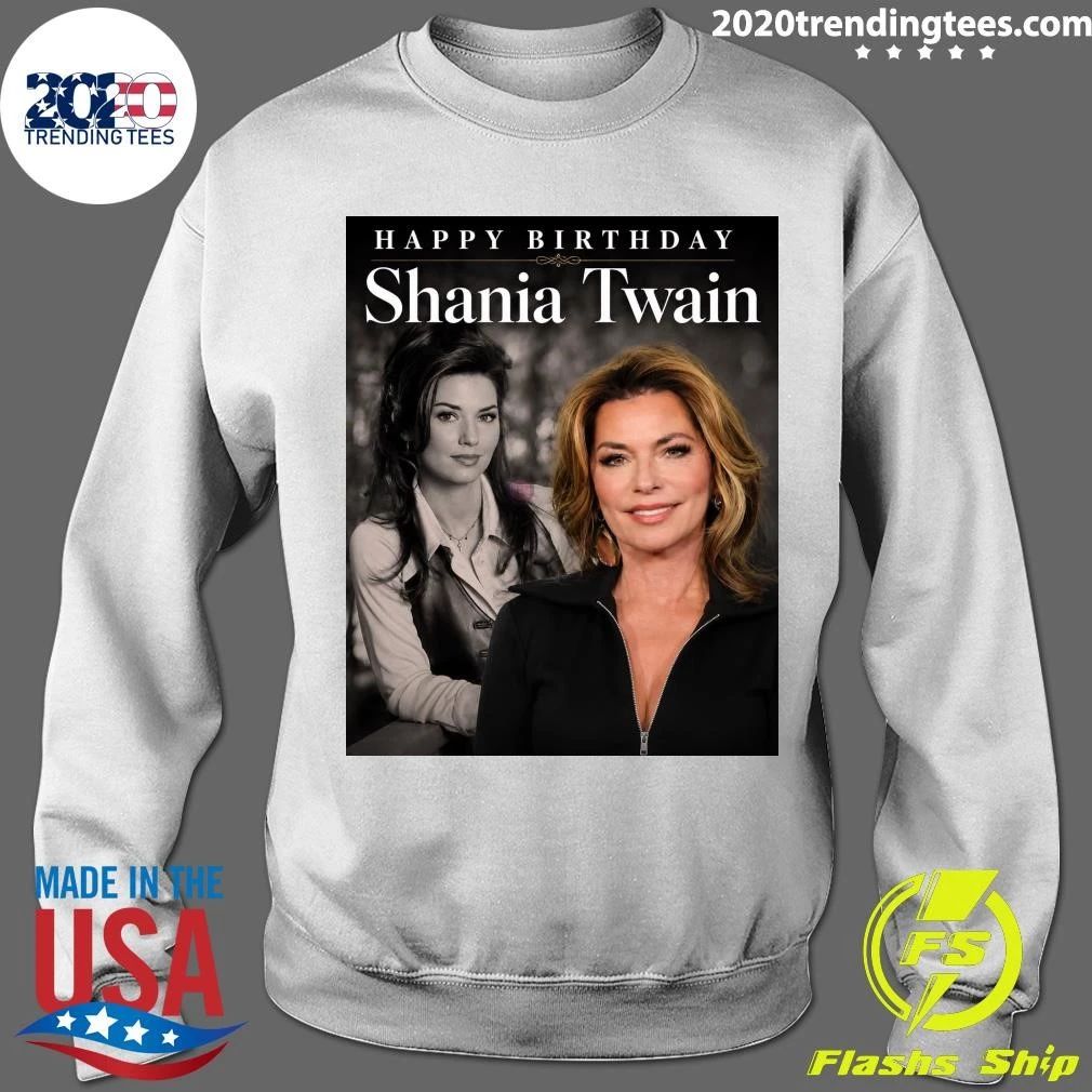 Happy Birthday Shania Twain Shirt