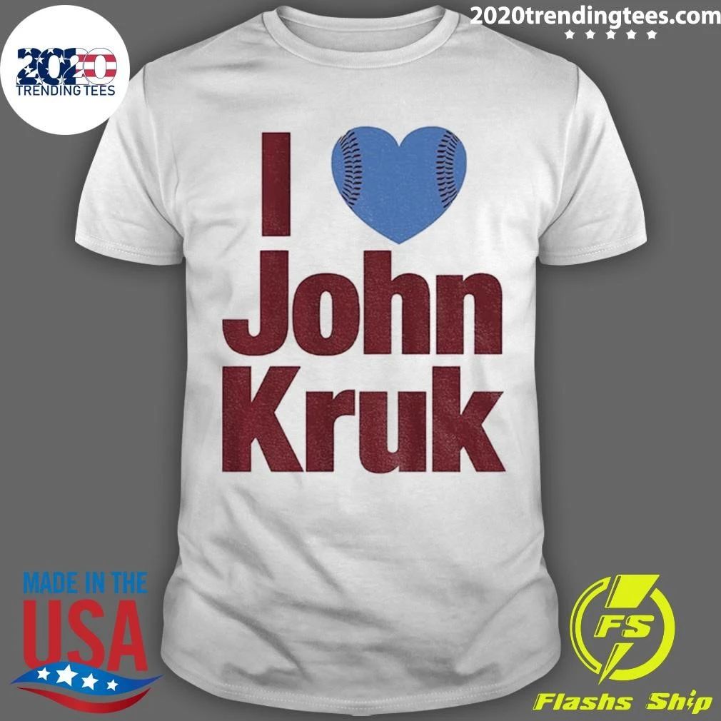 I Heart John Kruk Philadelphia Phillies Baseball Mlb 2026 Shirt