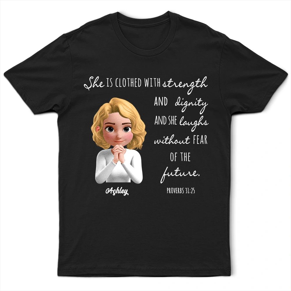Clothed With Strength And Dignity 3D Effect Praying Woman - Personalized T Shirt