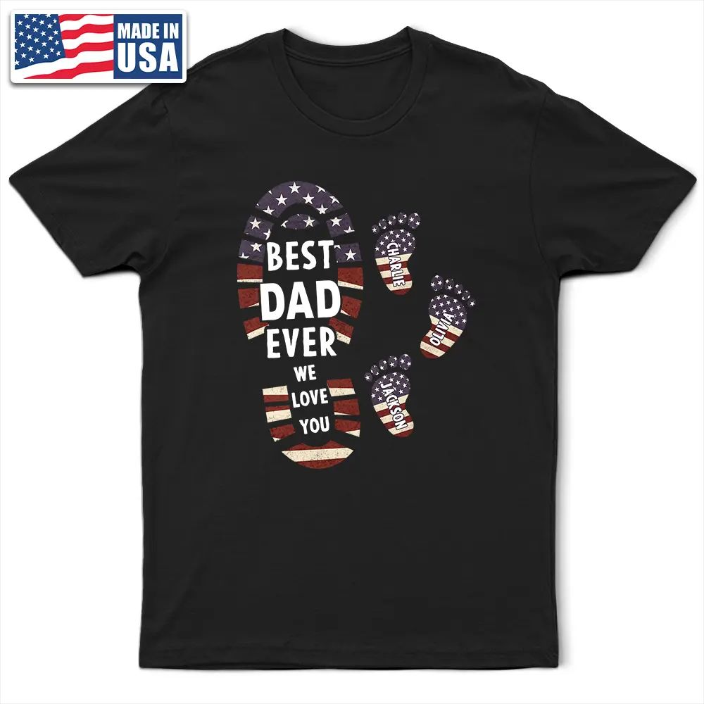 The Best Dad We Love You Footprints - Personalized T Shirt