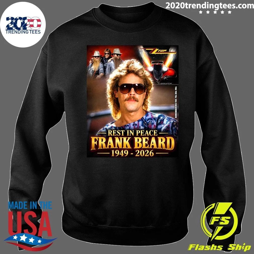 Frank Beard Drummer For ZZ Top Has Died 1949-2026 Shirt