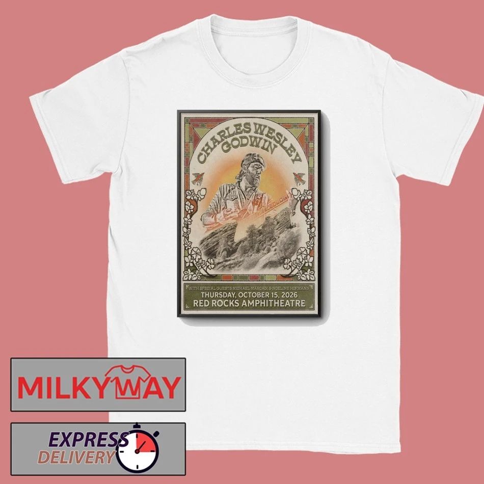 Charles Wesley Godwin At Red Rocks Amphitheatre On Oct 15 2026 Poster shirt