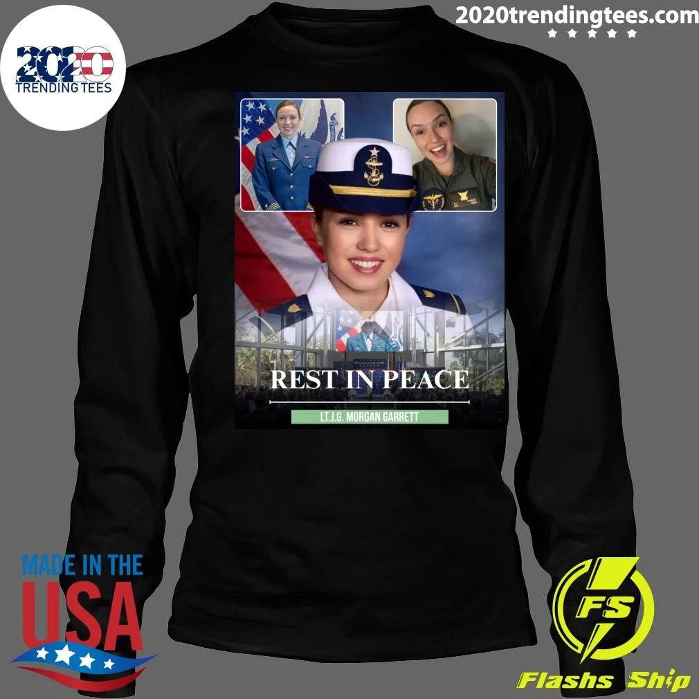Rest In Peace LT.J.G. Morgan Garrett Shirt