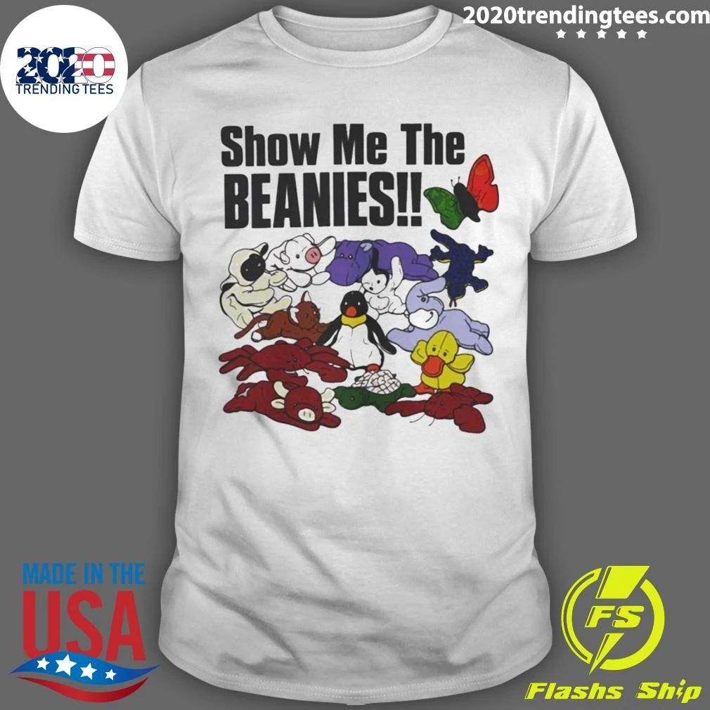 Original Show Me The Beanies Shirt