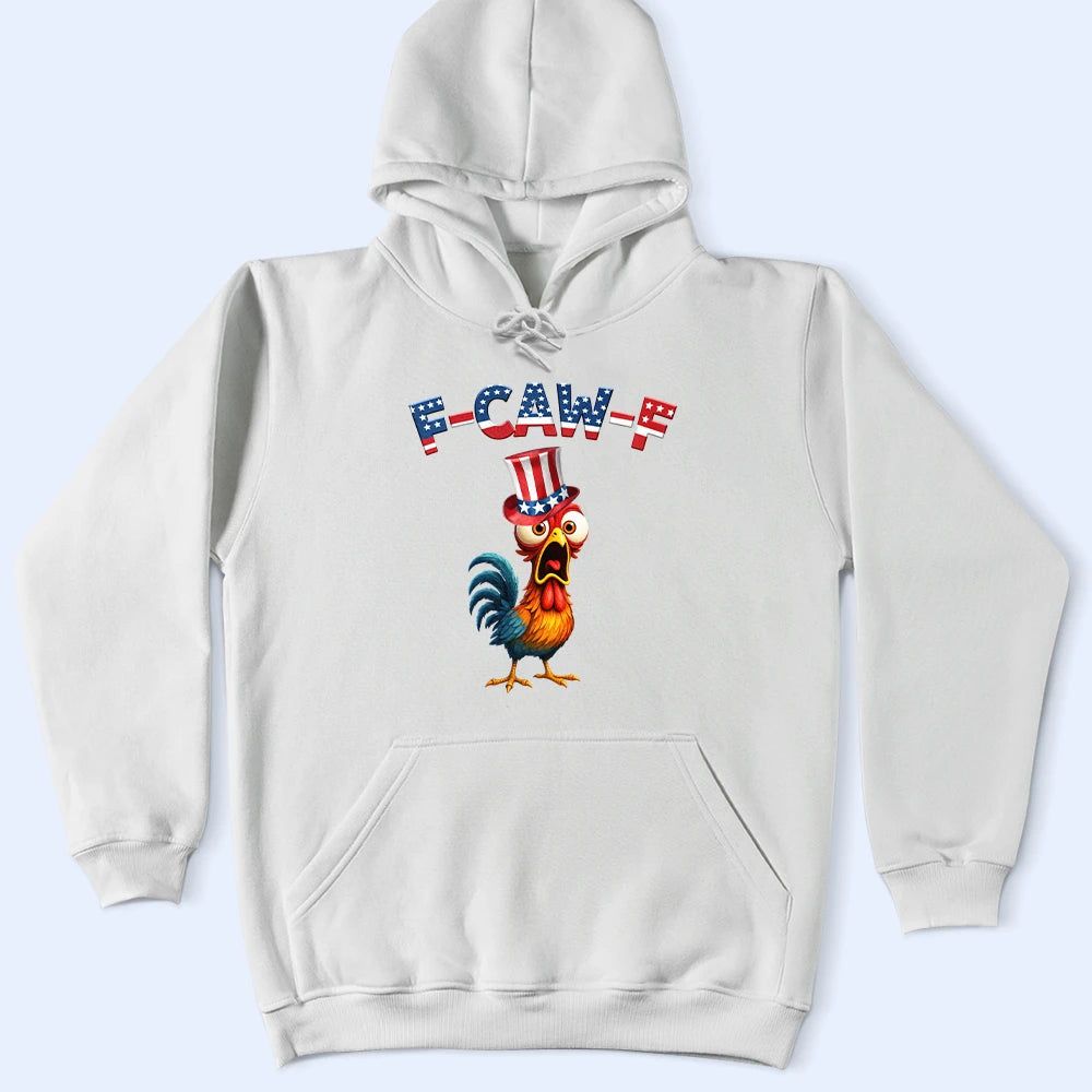 Funny Chicken F-Caw-F 250 Years Of Freedom - Personalized T Shirt