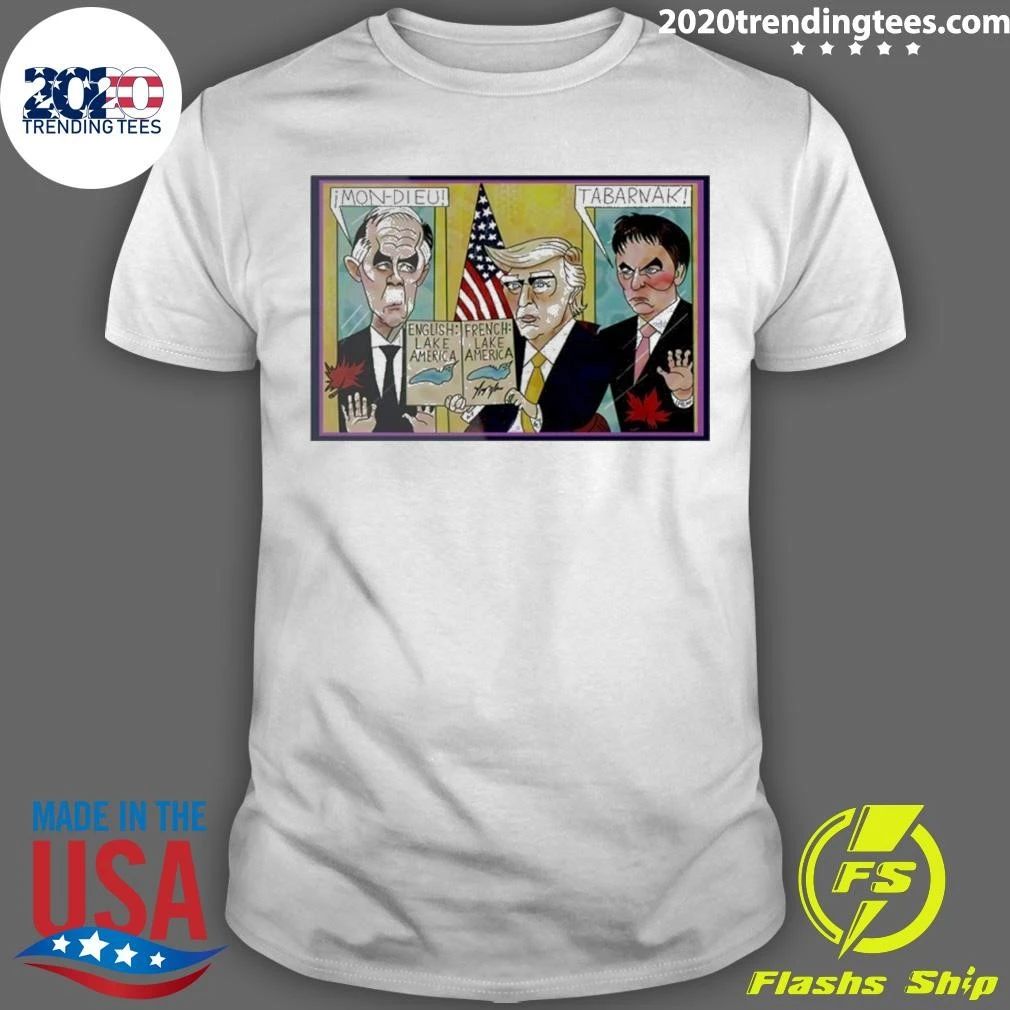 Trump English Lake America French Lake America Shirt
