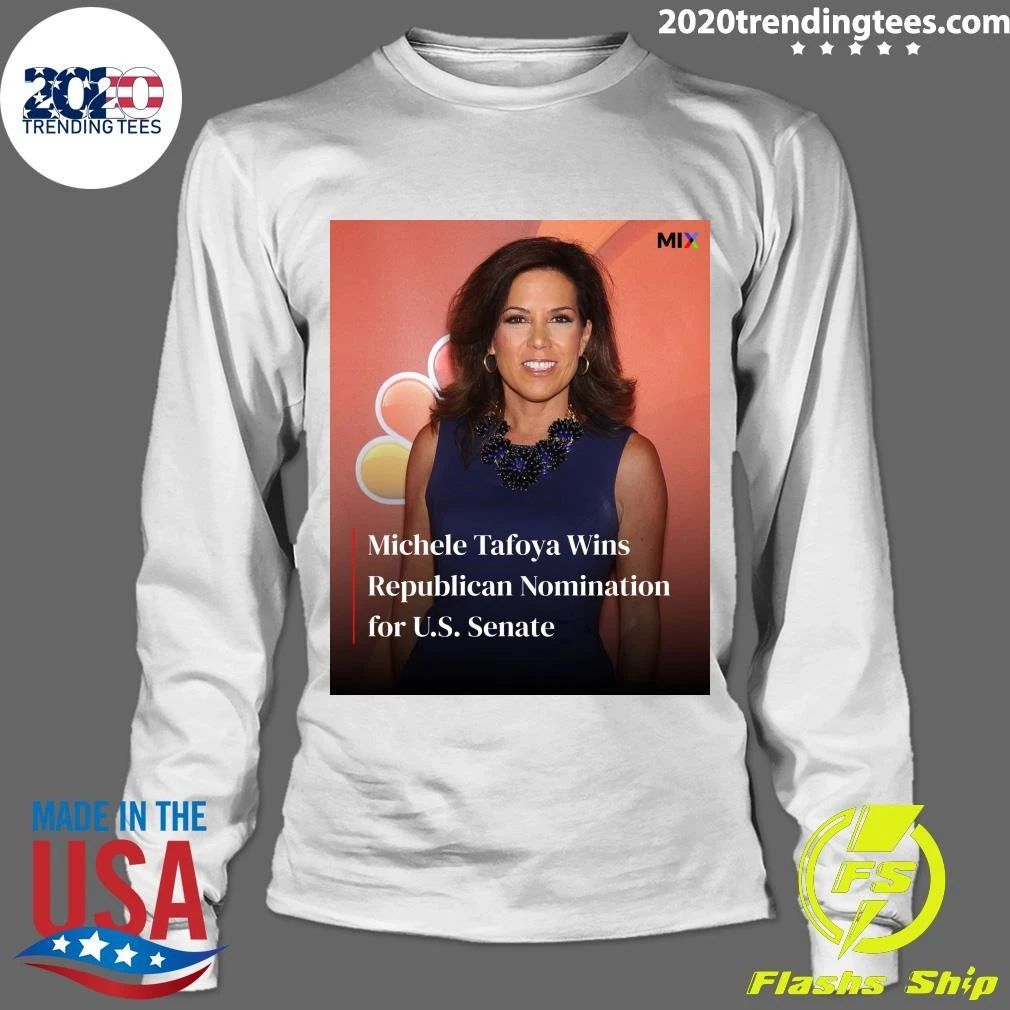 Michele Tafoya Wins Republican Nomination for U.S. Senate Shirt