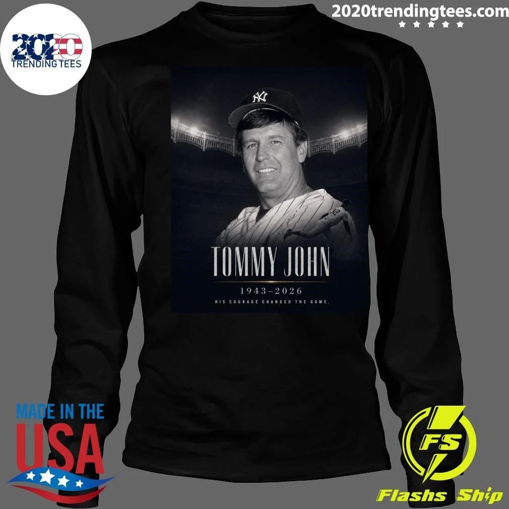 Tommy John 1943-2026 His Courage Changed The Game Shirt